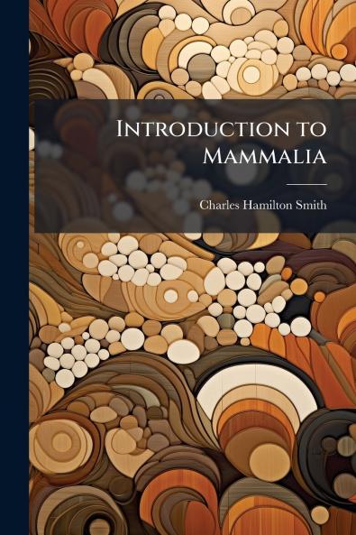 Introduction to Mammalia
