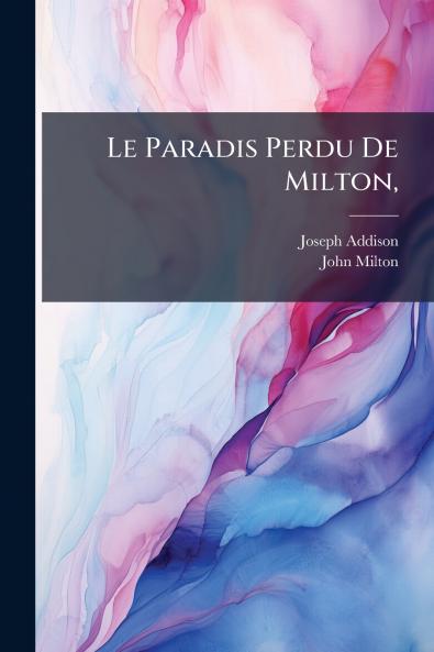 Le Paradis Perdu De Milton