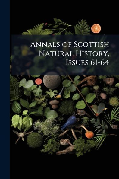 Annals of Scottish Natural History Issues 61-64
