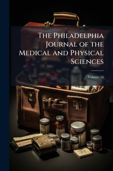 The Philadelphia Journal of the Medical and Physical Sciences; Volume 14