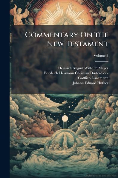 Commentary On the New Testament; Volume 3