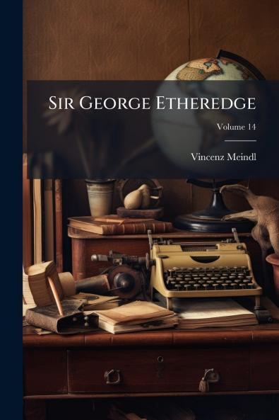 Sir George Etheredge