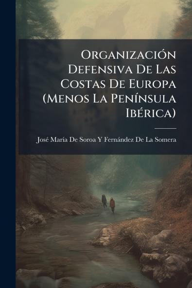 Organización Defensiva De Las Costas De Europa (Menos La Península Ibérica)