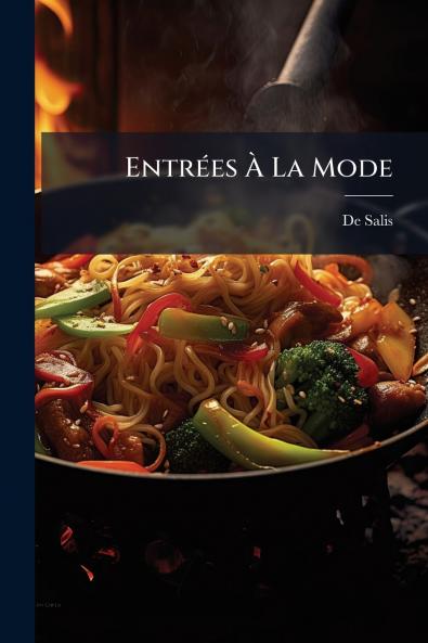Entrées À La Mode