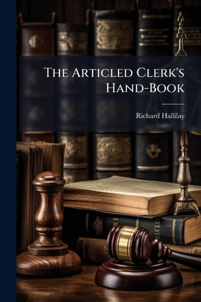 The Articled Clerk's Hand-Book