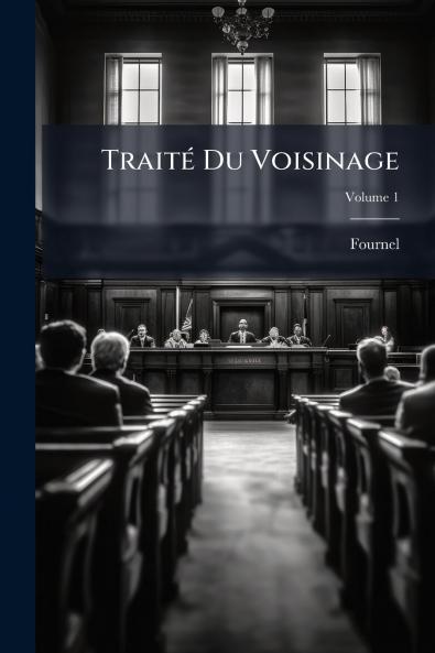 Traité Du Voisinage