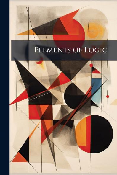 Elements of Logic