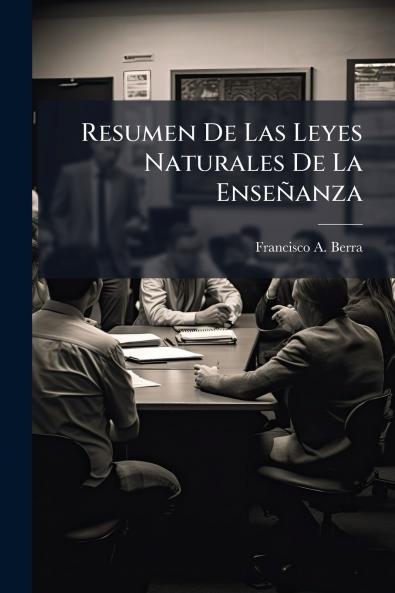 Resumen De Las Leyes Naturales De La Enseñanza