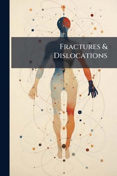 Fractures & Dislocations