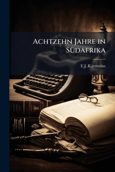 Achtzehn Jahre in Südafrika