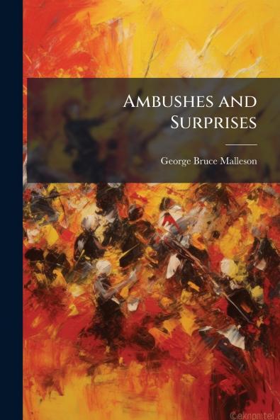 Ambushes and Surprises