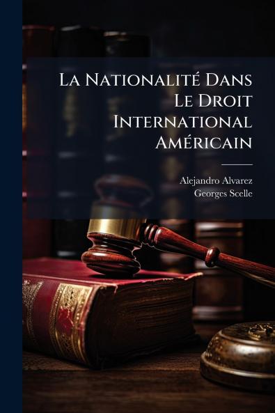 La Nationalité Dans Le Droit International Américain