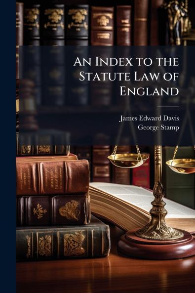 An Index to the Statute Law of England
