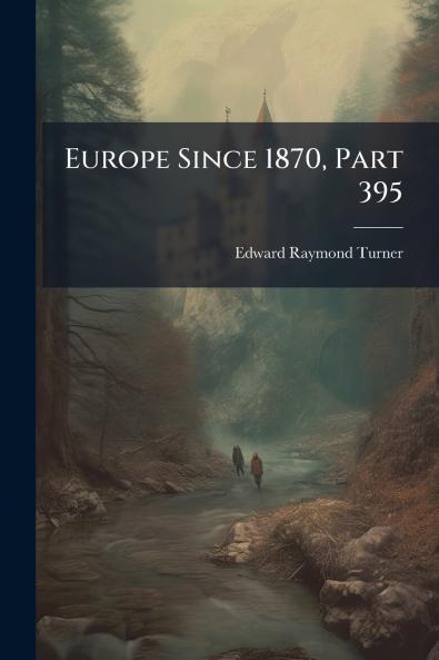Europe Since 1870 Part 395