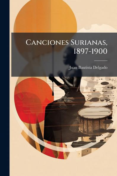 Canciones Surianas 1897-1900