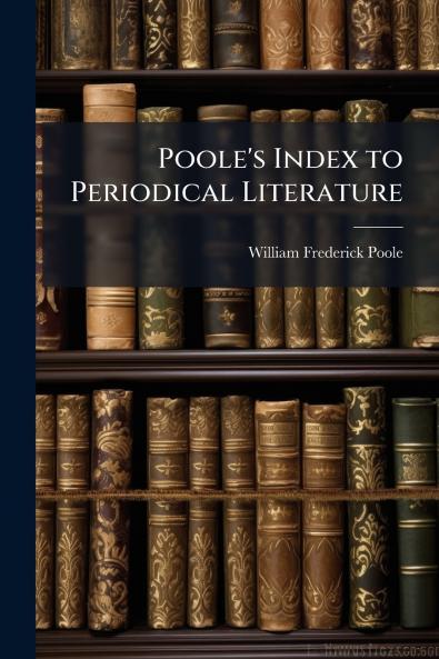 Poole's Index to Periodical Literature
