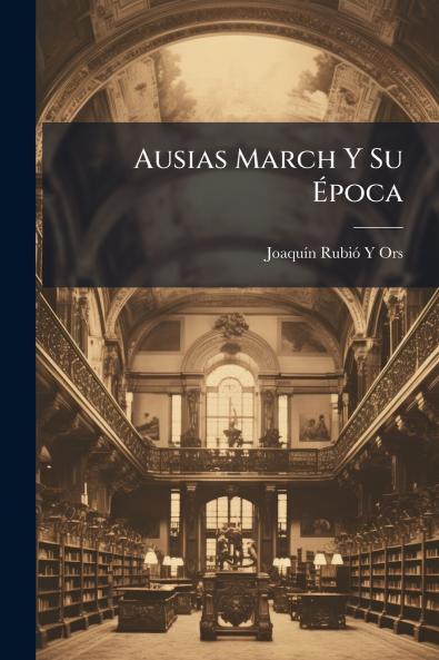 Ausias March Y Su Época