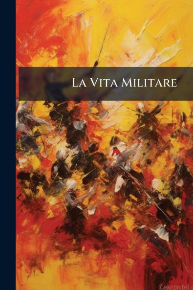 La Vita Militare