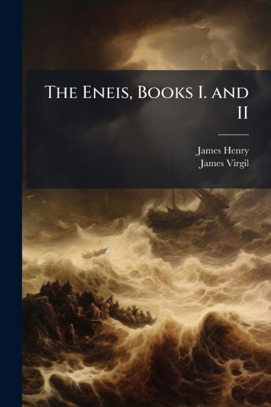 The Eneis Books I. and II