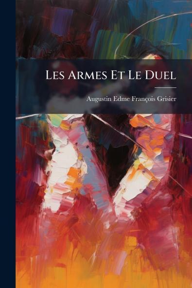 Les Armes Et Le Duel