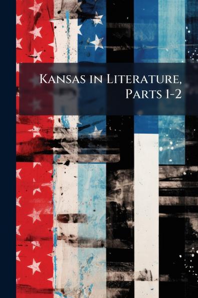Kansas in Literature Parts 1-2