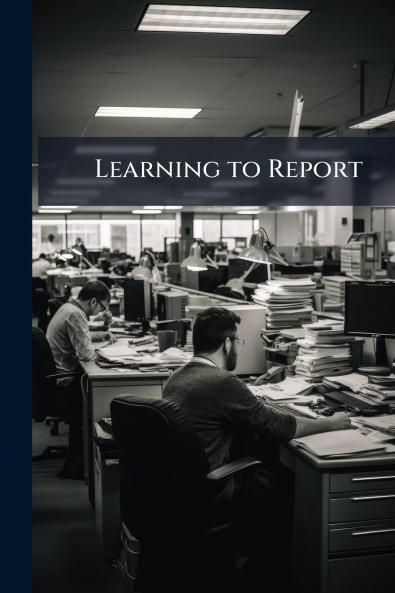 Learning to Report