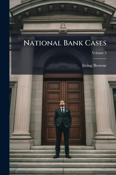 National Bank Cases