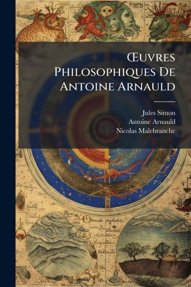 Œuvres Philosophiques De Antoine Arnauld