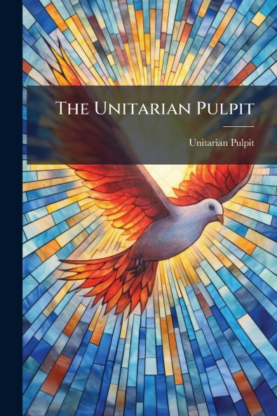 The Unitarian Pulpit