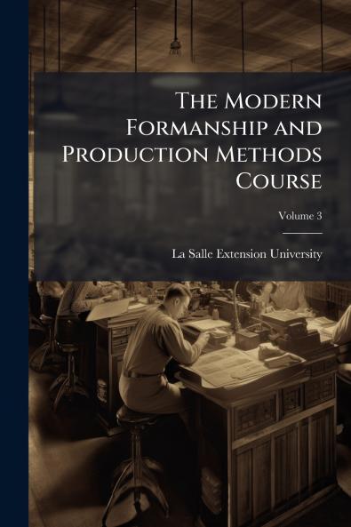 The Modern Formanship and Production Methods Course