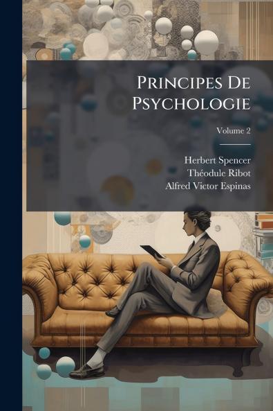 Principes De Psychologie; Volume 2