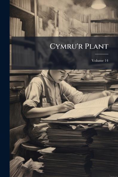 Cymru'r Plant; Volume 14
