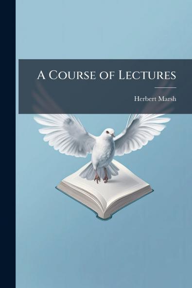 A Course of Lectures
