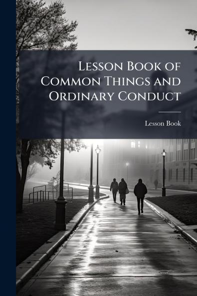 Lesson Book of Common Things and Ordinary Conduct