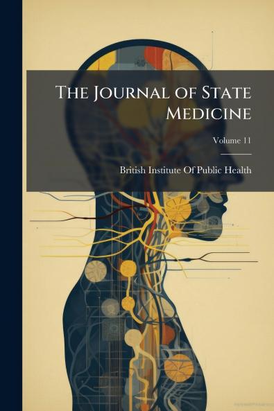 The Journal of State Medicine; Volume 11