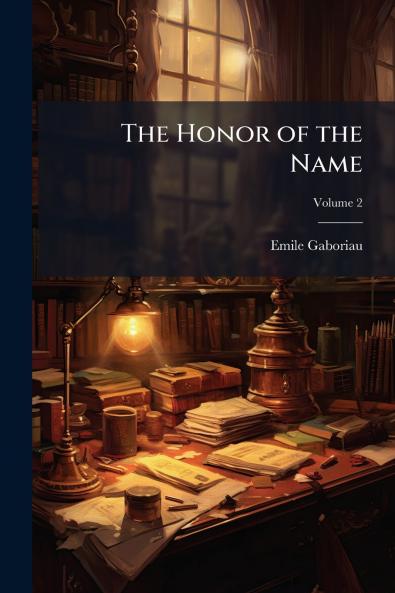 The Honor of the Name; Volume 2