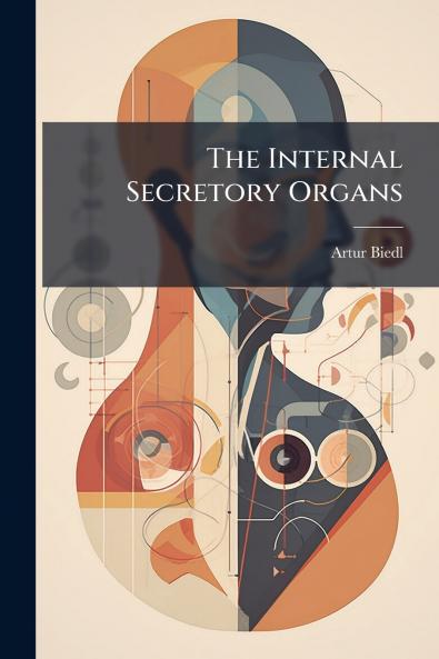 The Internal Secretory Organs