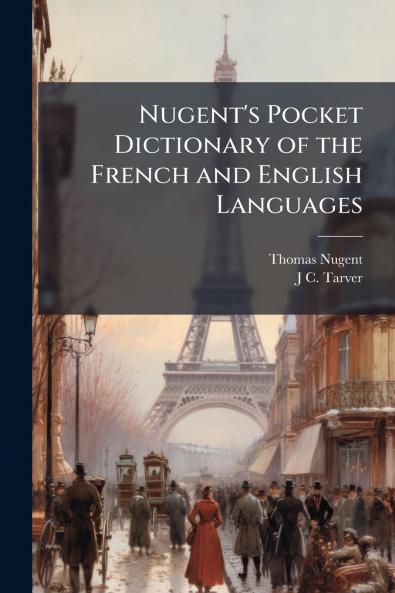 Nugent's Pocket Dictionary of the French and English Languages