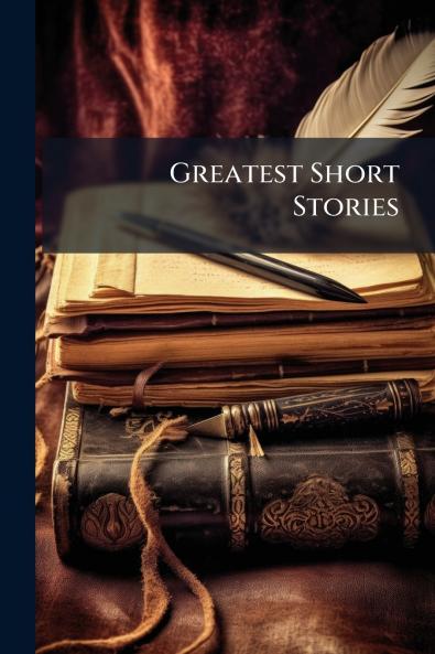 Greatest Short Stories