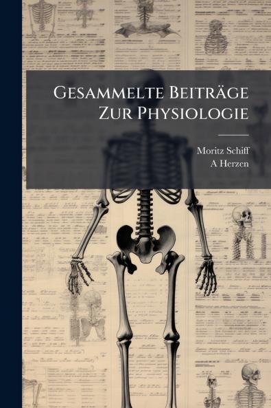 Gesammelte Beiträge Zur Physiologie