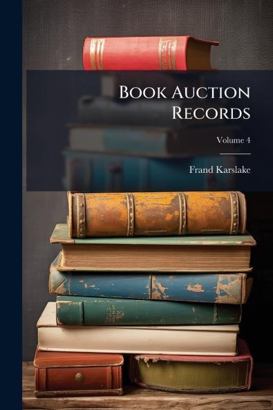 Book Auction Records; Volume 4