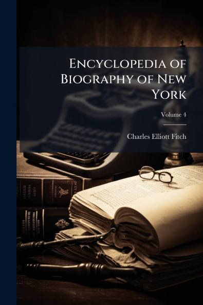 Encyclopedia of Biography of New York