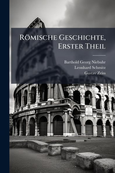 Römische Geschichte Erster Theil
