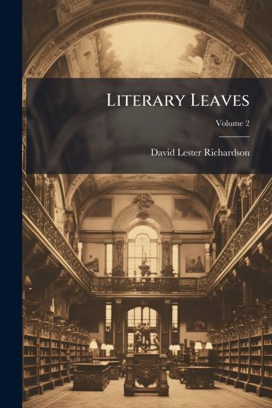 Literary Leaves; Volume 2