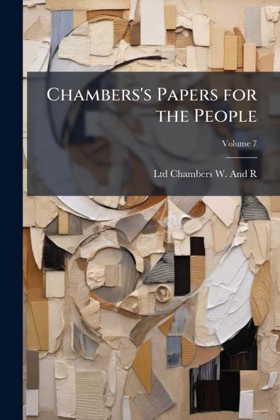 Chambers's Papers for the People; Volume 7