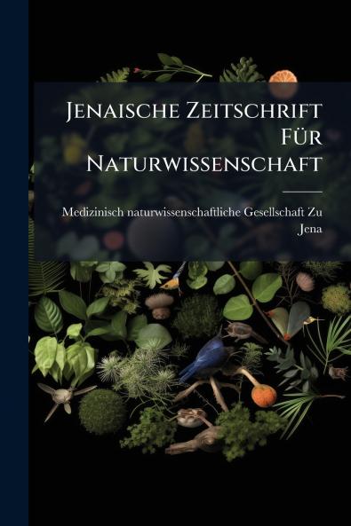 Jenaische Zeitschrift Für Naturwissenschaft