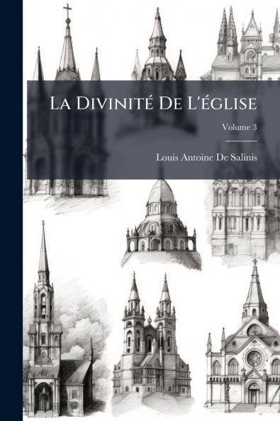 La Divinité De L'église; Volume 3