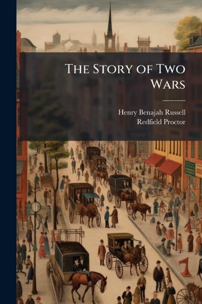 The Story of Two Wars