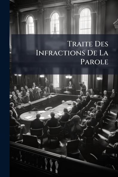 Traite Des Infractions De La Parole
