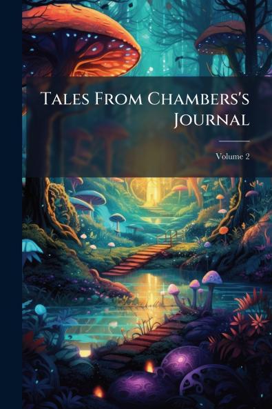 Tales From Chambers's Journal; Volume 2